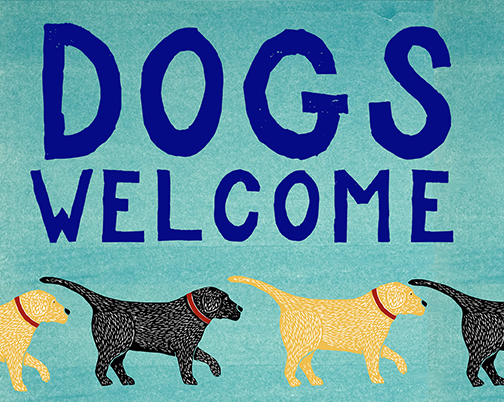Dogs Welcome print